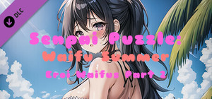 Senpai Puzzle: Waifu Summer - Eroi Waifus Part 2 banner