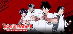 Troublemaker banner