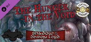 Fantasy Grounds - Shadow of the Demon Lord Hunger in the Void banner