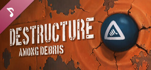 DESTRUCTURE: Among Debris Soundtrack banner