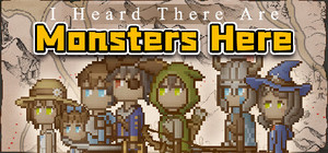 I Heard There Are Monsters Here banner