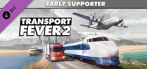 Transport Fever 2: Early Supporter Pack banner