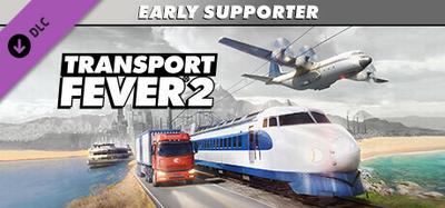 Transport Fever 2: Early Supporter Pack banner