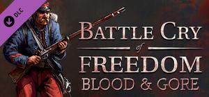 Battle Cry of Freedom - Blood & Gore banner