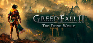 GreedFall II - The Dying World banner