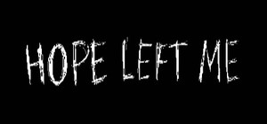 HOPE LEFT ME banner