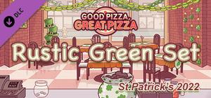 Good Pizza, Great Pizza - Rustic Green Set - St.Patrick's 2022 banner
