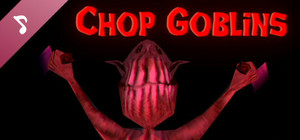 Chop Goblins Soundtrack banner