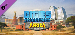 Cities: Skylines - Content Creator Pack: Africa in Miniature banner