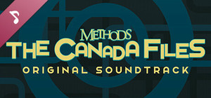 Methods: The Canada Files Soundtrack banner