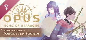 OPUS: Echo of Starsong Arrangements - Forgotten Sounds banner