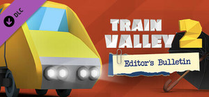 Train Valley 2 - Editor's Bulletin banner