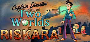 Captain Disaster and the Two Worlds of Riskara banner