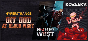 Git Gud at Blood West with KovaaK's banner