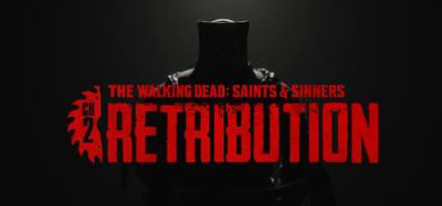 The Walking Dead: Saints & Sinners - Chapter 2: Retribution - Payback Edition