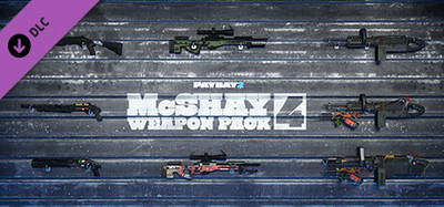 PAYDAY 2: McShay Weapon Pack 4