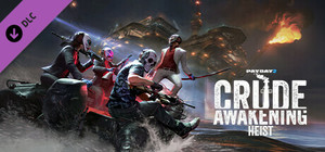 PAYDAY 2: Crude Awakening Heist banner