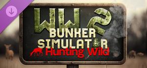 WW2: Bunker Simulator - Hunting Wild banner