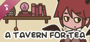 A TAVERN FOR TEA Soundtrack banner
