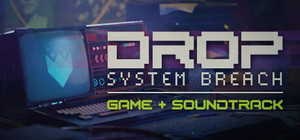 DROP - System Breach + Soundtrack banner