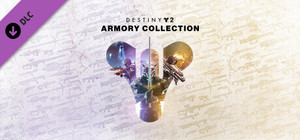 Destiny 2: Armory Collection banner