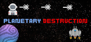 Planetary Destruction banner