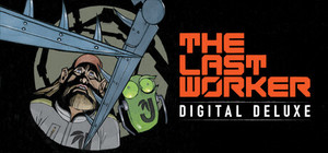 The Last Worker Digital Deluxe banner