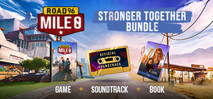Road 96: Mile 0 - Stronger Together banner
