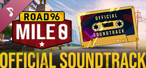Road 96: Mile 0 - Soundtrack banner