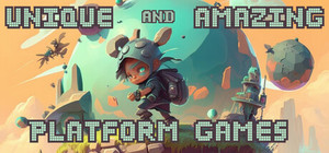 Best Unique and Amazing Gameplays in Platform Games banner