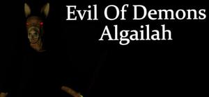 Evil Of Demons: Algailah banner