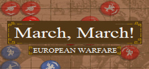 March, March! European Warfare banner
