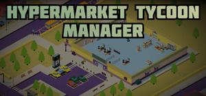 Hypermarket Tycoon Manager banner