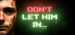 Don't Let Him In banner