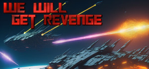 We Will Get revenge banner