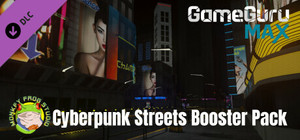 GameGuru MAX Cyberpunk Booster Pack - City Streets banner