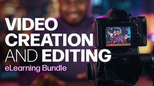 Video Creation and Editing eLearning Bundle banner