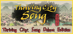 Thriving City: Song Deluxe Edition banner