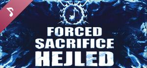 Forced Sacrifice: HEJLED Soundtrack banner