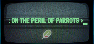 On the Peril of Parrots banner