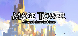 Mage Tower, A Tower Defense Card Game banner