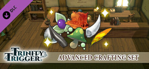 Trinity Trigger - Advanced Crafting Set banner