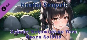 Hentai Senpai: Sukebe Nekomimi no Yoru - Onsen Koibito banner
