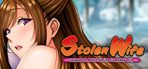Stolen Wife ~Cucked On A Hot Spring Company Trip~ banner