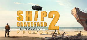 Ship Graveyard Simulator 2: Prologue banner
