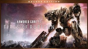 ARMORED CORE VI FIRES OF RUBICON Deluxe Edition banner