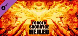 Forced Sacrifice: HEJLED Unlock All banner