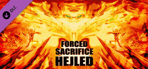 Forced Sacrifice: HEJLED Unlock All banner