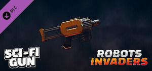 Robots Invaders - Sci-fi Gun banner
