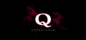 Q Remastered banner